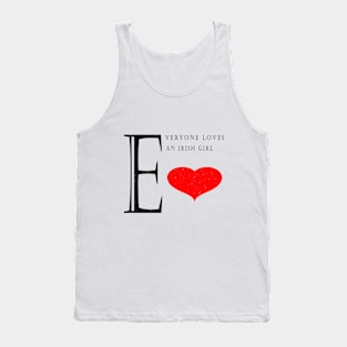 EVRERYONE LOVES AN IRISH GIRL Tank Top